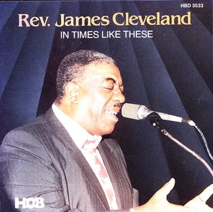 Rev. James Cleveland CD In Times Like These - HOB HBD-3533 (1995) - Picture 1 of 2