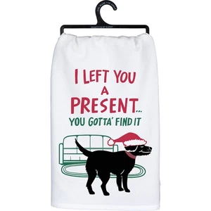 Dog Lover Holiday Dish Towel - Left A Present You Gotta Find It | 28x28 | NEW - Picture 1 of 2