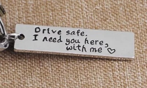 Drive Safe I Need You Here With Me Keychain Gift Love Car Heart - Picture 1 of 12
