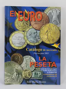 Mercado Catalog 2003 The EURO The Peseta By Jose Maria Aledon - Picture 1 of 1
