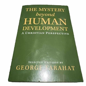 The Mystery Beyond Human Development : A Christian Perspective by George Farahat - Bild 1 von 2