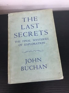The Last Secrets The Final Mysteries of Exploration John Buchan - 1941 Hard Cove - Bild 1 von 3