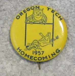 1957 OREGON TECH OWLS Football HOMECOMING   1.75" PiN BACK BUTTON  Klamath Falls - Picture 1 of 1