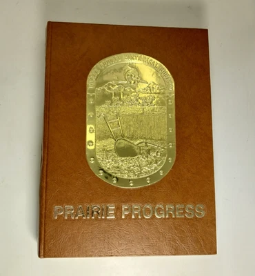 Prairie Progress: a History of Edgar Count, 1880-1975 Carol Adams 1976 1st #d HB - Image 1 of 4