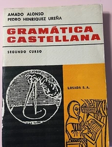 Gramatica Castellana Pedro Henriquez Urena - Segundo Curso 1964 - Picture 1 of 1