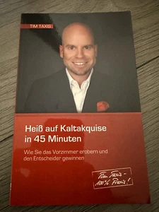 Heiß auf Kaltakquise in 45 Minuten: Wie Sie das Vorzimme... | Buch | Zustand gut - Bild 1 von 2