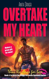 Overtake My Heart: Thicc Ric Races For Love by Anita Driver (Paperback) - Picture 1 of 1