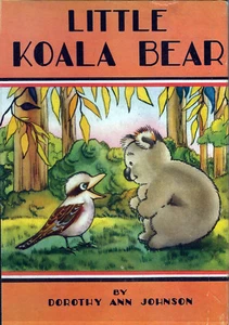 Dorothy Ann Johnson LITTLE KOALA BEAR 1937 1st Edition HC Australia - Picture 1 of 4