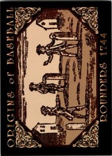 1994 ORIGINS OF BASEBALL - #3 ROUNDERS 1744
