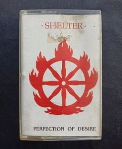 Shelter : Perfection Of Desire ( Cassette Tape ) - Picture 1 of 7