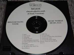 MOJOE Classic Ghetto Soul (Clean Version) Rare Advance PROMO Acetate CD 2006 - Picture 1 of 1