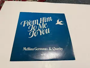 mellina germano and charity vinyl from him to me and you-autographed-american ar - Picture 1 of 2