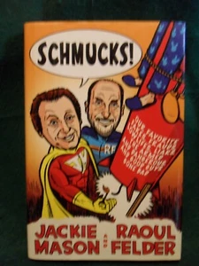 Schmucks! by Jackie Mason and Raoul Felder - 2007 first edition - Picture 1 of 3