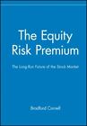 The Equity Risk Premium: The Long-Run Future Of The Stock Market By Cornell