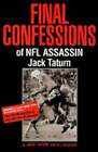 Final Confessions of NFL Assassin Jack Tatum by Jack Tatum: New