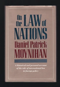 ON THE LAW OF NATIONS by Daniel Patrick MOYNIHAN 1990 1stEdition HcDj HISTORICAL - Bild 1 von 5