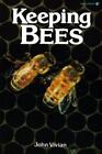 Keeping Bees By Vivian, John