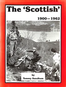 Tommy Sandham ~ THE SCOTTISH 1900-1962 ~ Motorcycle Trials ~ 1982 Haynes 1st Ed - Picture 1 of 11