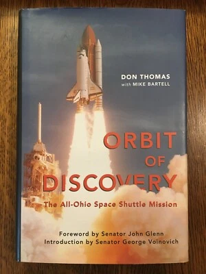 SIGNED Orbit of Discovery: The All-Ohio Space Shuttle Mission by Don Thomas 2014 - Image 1 of 4