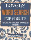 Extra Large Print Bible Word Search Book For Adults: +100 Lovely Word Search Bib