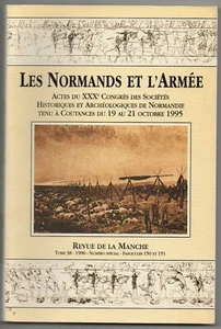 LES NORMANDS ET L'ARMEE ACTES CONGRES TENU A COUTANCES REVUE DE LA MANCHE 1995 - Picture 1 of 1