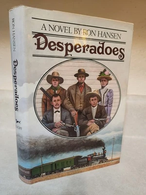 DESPERADOES Ron Hansen SIGNED 1st Edition First Printing WESTERN Inscribed HCDJ - Image 1 of 4