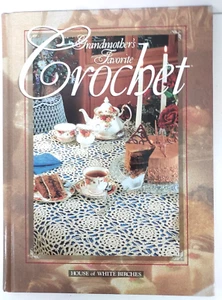 Grandmother's Favorite Crochet ©1996 House of White Birches Laura Scott Pattern - Picture 1 of 9