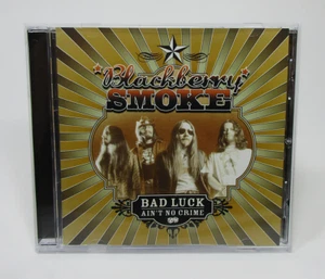 Bad Luck Ain't No Crime by Blackberry Smoke (CD, 2003) - Picture 1 of 5