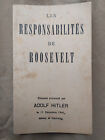 Collaboration : Les responsabilités de Roosevelt - Reichtag 1941 rare