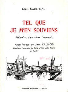 Livre tel que je m'en souviens mémoires d'un vieux Luçonnais L. Gauffriau book - Foto 1 di 2