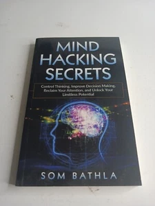 Mind Hacking Secrets: Control Thinking, Improve Decision Making, Reclaim Your... - Picture 1 of 3