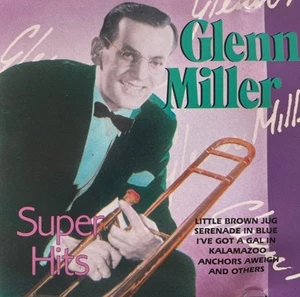 Glenn Miller - Super Hits | CD - Bild 1 von 1