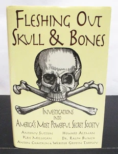 FLESHING OUT SKULL AND BONES INVESTIGATIONS INTO SECRET SOCIETIES HCDJ 1ST/1ST - Bild 1 von 9