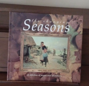 The Changing Seasons: A Selection of Poems and Quotations by Nicholas, Anna - Picture 1 of 7