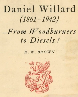 1948 Railroad Daniel Willard From Woodburners To Diesels RW Brown 2nd Print - Image 1 of 4