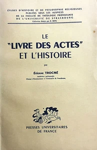(Religione) E. Trocmé - LE ‘’LIVRE DES ACTES’’ ET L’HISTOIRE - Paris 1957 - Imagen 1 de 1