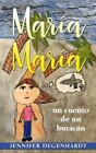 Mara Mara: Un Cuento De Un Huracn [Spanish Edition]
