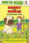 Henry And Mudge In The Green Time: Ready-To-Read Level 2 By Cynthia Rylant: Used