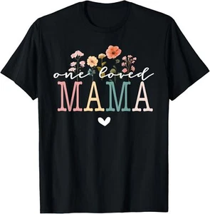 One Loved Mama Mother's Day Mom Funny T-Shirt - Picture 1 of 5
