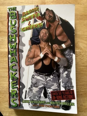 The Bushwhackers: Blood, Sweat & Cheers by Luke Williams Paperback Book - Image 1 of 2