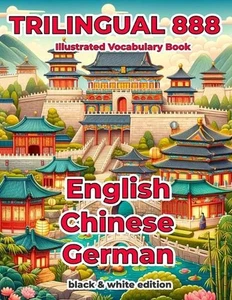 Trilingual 888 English Chinese German Illustrated Vocabulary Book: Help your chi - Picture 1 of 1