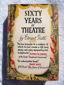 1951 Ernest Short SIXTY YEARS OF THE THEATRE London Stage Theater Vaudeville - Picture 1 of 5