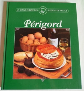Périgord - La bonne cuisine des régions de France - Sylvie Girard - France Lo - Picture 1 of 10