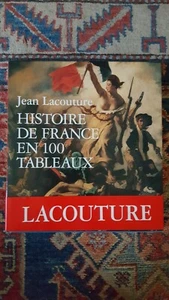 HISTOIRE DE FRANCE EN 100 TABLEAUX - LACOUTURE - Imagen 1 de 5