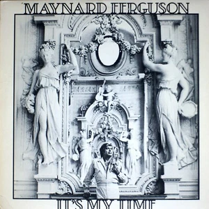 Maynard Ferguson - It's My Time [NH05-008] original LP - Picture 1 of 2