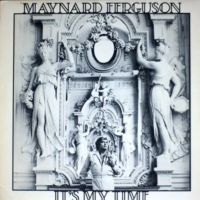 Maynard Ferguson - It's My Time [NH05-008] original LP - Image 1 of 2