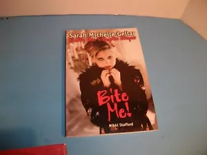Bite Me! Sarah Michelle Gellar and ..., Stafford, Nikki - Picture 1 of 1