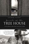 Secrets Tree House Tree House Is Place Where You Ar By Platz Leinad -Paperback