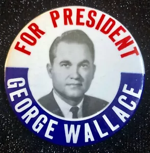 1968 "For President George Wallace" Wahlkampf Pinback 3-1/2" - Bild 1 von 2