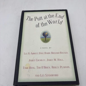 Putt at the End of the World by Richard Bausch, James Crumley, James W. Hall,... - Picture 1 of 1